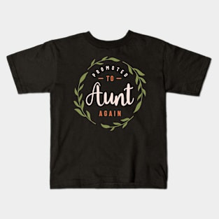 Promoted To Aunt Again - Mother's Day Kids T-Shirt
